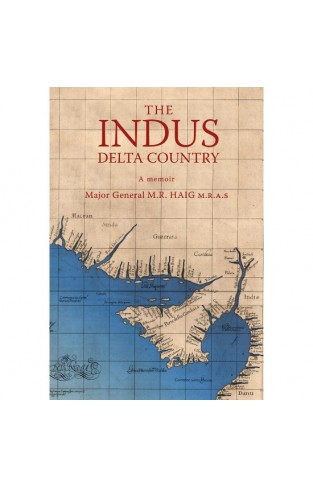 The Indus Delta Country: A Memoir